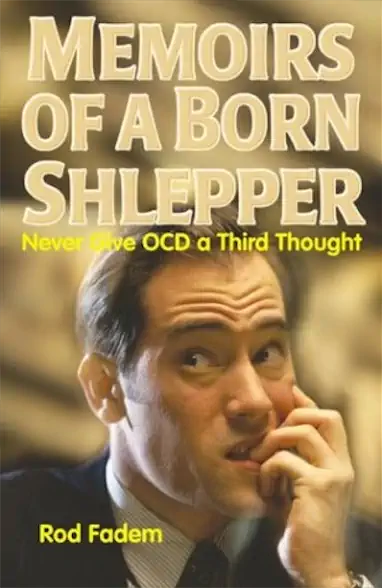 book cover for Memoirs of a Born Shlepper: Never Give OCD a Third Thought