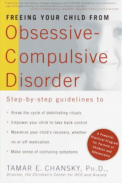 book cover for Freeing Your Child from Obsessive-Compulsive Disorder